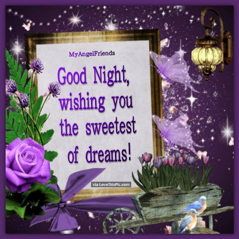 241560-Goodnight-Wishing-You-The-Sweetest-Of-Dreams.jpg