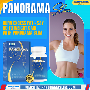 Burn excess fat - SAY NO to weight gain with  Panorama Slim