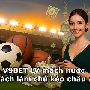 V9bet-lv-mach-nuoc-cach-lam-chu-keo-chau-a