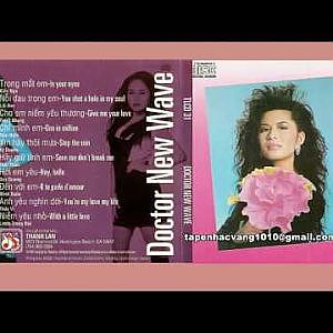 CD ; Doctor New Wave -Sản xuất: Thanh Lan (1990) - YouTube