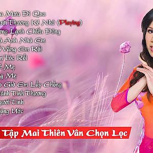 Mai Thiên Vân / Tuyển Tập Chọn Lọc 2016 - YouTube
