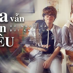 Ta vẫn còn yêu - Hồ Ngọc Hà ft Bùi Anh Tuấn [Official] - YouTube