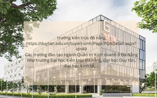 trường kiến trúc đà nẵng